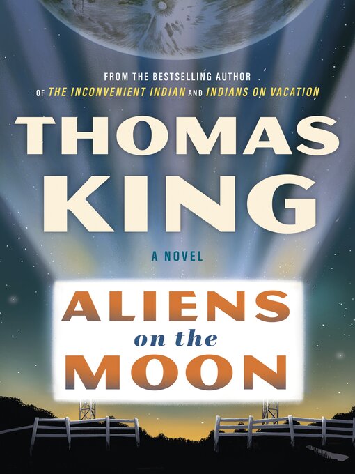 Title details for Aliens on the Moon by Thomas King - Available